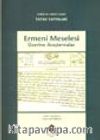 Ermeni Meselesi Üzerine Araştırmalar