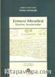 Ermeni Meselesi Üzerine Araştırmalar