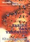 Tarihe Şan Verenler