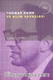Thomas Kuhn ve Bilim Savaşları