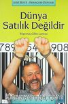 Dünya Satılık Değildir