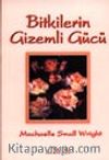 Bitkilerin Gizemli Gücü