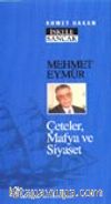 Mehmet Eymür / Çeteler, Mafya ve Siyaset