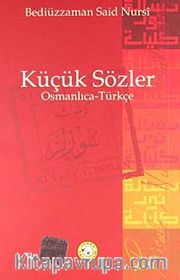 Küçük Sözler (10x16) (Osmanlıca-Türkçe)