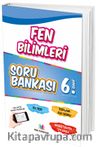 6. Sınıf Fen Bilimleri Soru Bankası