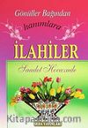 Gönüller Bağından Hanımlara İlahiler