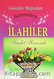 Gönüller Bağından Hanımlara İlahiler