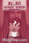Hz. Ali ve Alevilik Gerçeği