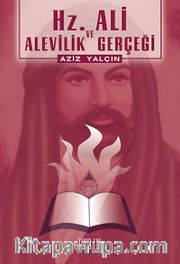 Hz. Ali ve Alevilik Gerçeği