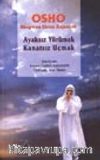 Ayaksız Yürümek Kanatsız Uçmak