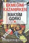 Ekmeğimi Kazanırken