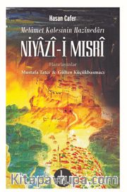 Melamet Kalesinin Hazinedarı Niyazi-i Mısri 