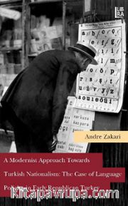 A Modernist Approach Towards Turkish Nationalism: The Case of Language Policies in Early Republican Turkey