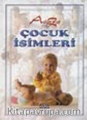 A'dan Z'ye Çocuk İsimleri (Küçük Boy)