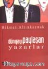 Dünyayı Paylaşan Yazarlar