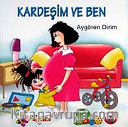 Kardeşim ve Ben