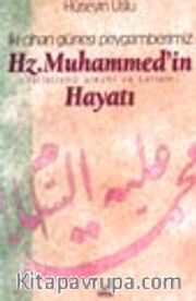 Hz. Muhammed'in Hayatı