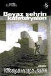 Beyaz Şehrin Kafeteryaları