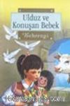 Ulduz ve Konuşan Bebek