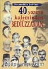40 Yazarın Kaleminden Bediüzzaman