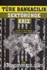 Türk Bankacılık Sektöründe Kriz