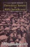 Demokrasi Sorunu ve Türk Demokrasisi