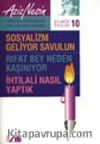 Gülmece Öyküleri 10/ Sosyalizm Geliyor Savulun-Rıfat Bey Neden Kaşınıyor-İhtilali Nasıl Yaptık