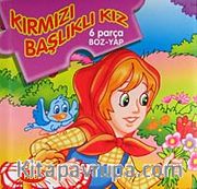Kırmızı Başlıklı Kız / 6 Parça Boz-Yap