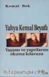Yahya Kemal Beyatlı Yaşamı ve Yapıtlarını Okuma Kılavuzu