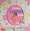 Kızımın Tuvalet Kitabı