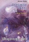 Sözümüz Vardı