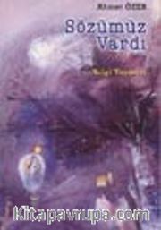 Sözümüz Vardı