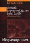Osmanlı İmparatorluğunun Batışı (ufûl)