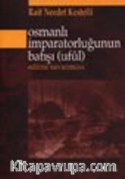 Osmanlı İmparatorluğunun Batışı (ufûl)