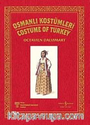 Osmanlı Kostümleri  <br /> Costume Of Turkey
