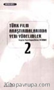 Türk Film Araştırmalarında Yeni Yönelimler 2
