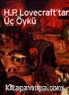 H.P. Lovecraft'dan Üç Öykü