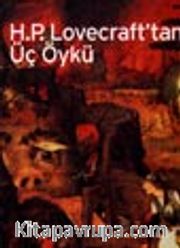 H.P. Lovecraft'dan Üç Öykü