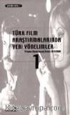 Türk Film Araştırmalarında Yeni Yönelimler 1