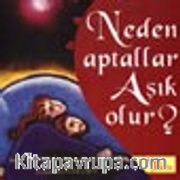 Neden Aptallar Aşık Olur?