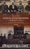 İstiklal Mahkemelerinde-Sebilürreşad'ın Romanı-