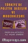 Türkiye'de Politik Değişim ve Modernleşme