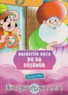 Bu da Düşünür / Nasrettin Hoca