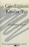 Gördüğünü Kitaba Yaz