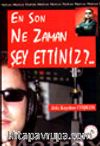 En Son Ne Zaman Şey Ettiniz?..