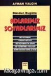 Dünden Bugüne Adlarımız Soyadlarımız
