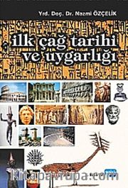 İlk Çağ Tarihi ve Uygarlığı