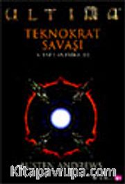 Ultima Teknokrat Savaşı /1 Entrika