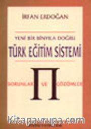 Yeni Bir Binyıla Doğru Türk Eğitim Sistemi Sorunlar ve Çözümler