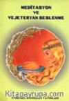 Meditasyon ve Vejeteryan Beslenme